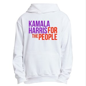 Kamala Harris For The People President 2024 Urban Pullover Hoodie