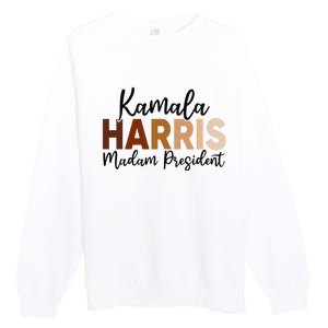 Kamala Harris For President 2024 Democrat Madam President Premium Crewneck Sweatshirt