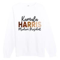 Kamala Harris For President 2024 Democrat Madam President Premium Crewneck Sweatshirt