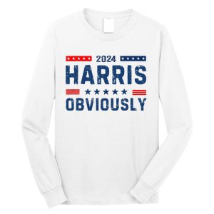 Kamala Harris For President Obviously 2024 Long Sleeve Shirt