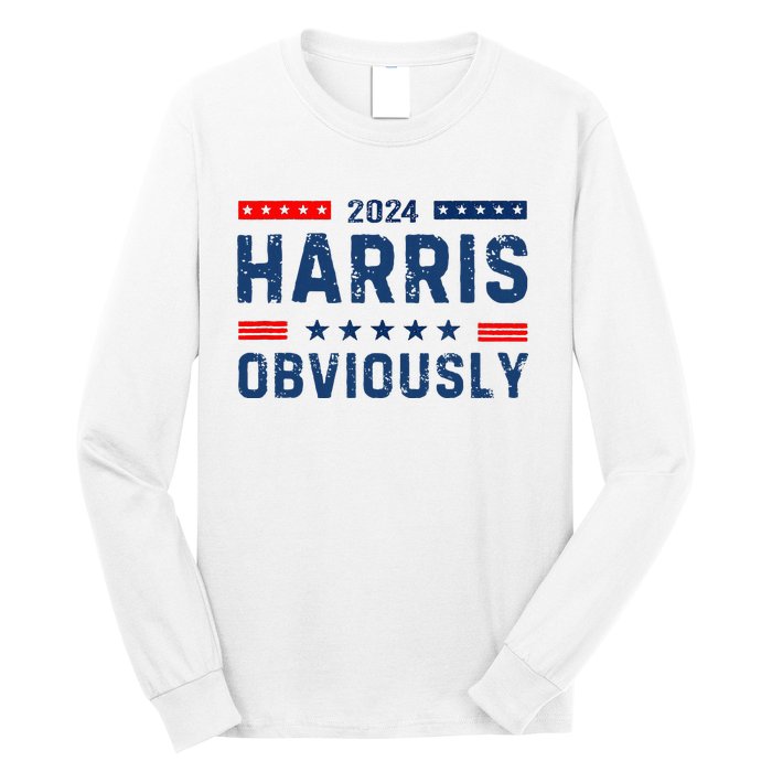 Kamala Harris For President Obviously 2024 Long Sleeve Shirt