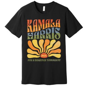 Kamala Harris For A Brighter Tomorrow 2024 Boho Aesthetic Gift Premium T-Shirt