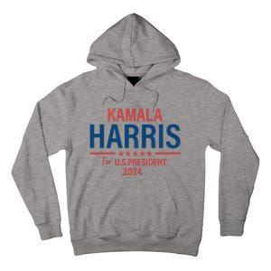 Kamala Harris For President 2024 Tall Hoodie