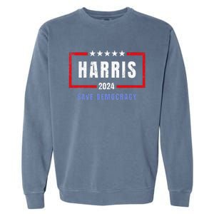 Kamala Harris For President 2024 Harris Save Democracy Garment-Dyed Sweatshirt