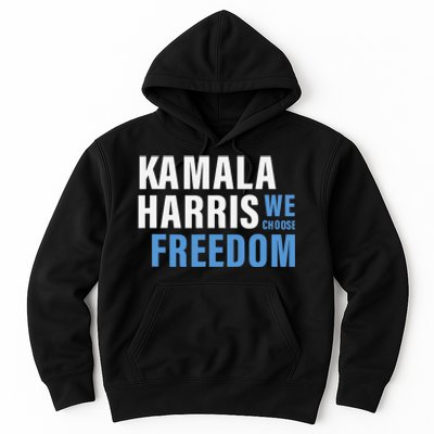 Kamala Harris For President 2024 Election Campaign Freedom Hoodie