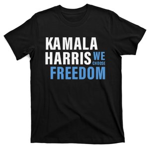 Kamala Harris For President 2024 Election Campaign Freedom T-Shirt