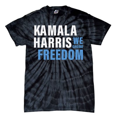 Kamala Harris For President 2024 Election Campaign Freedom Tie-Dye T-Shirt