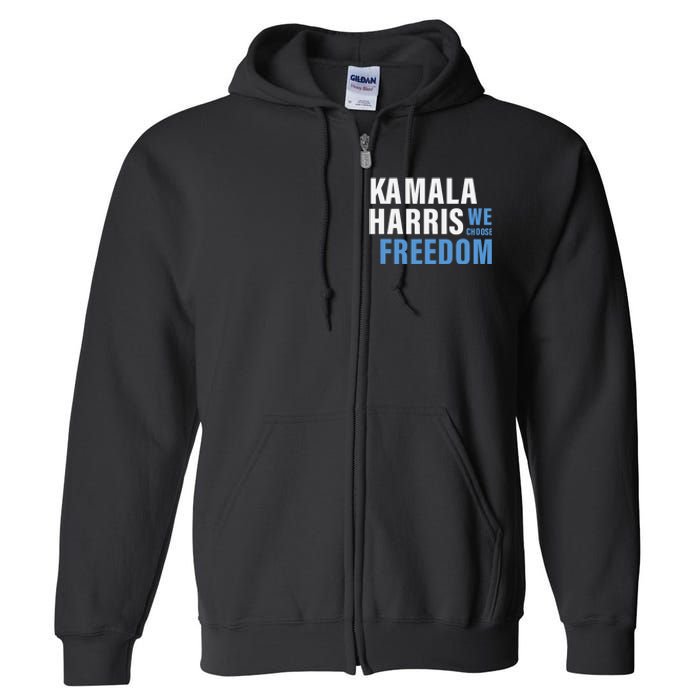 Kamala Harris For President 2024 Election Campaign Freedom Full Zip Hoodie