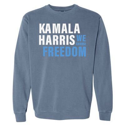 Kamala Harris For President 2024 Election Campaign Freedom Garment-Dyed Sweatshirt