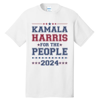 Kamala Harris For The People 2024 Election Tall T-Shirt