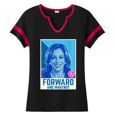 Kamala Harris Forward And Whatnot 2024 Presidential Ladies Halftime Notch Neck Tee