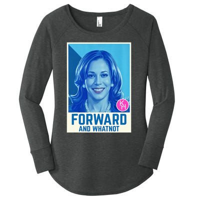 Kamala Harris Forward And Whatnot 2024 Presidential Women's Perfect Tri Tunic Long Sleeve Shirt