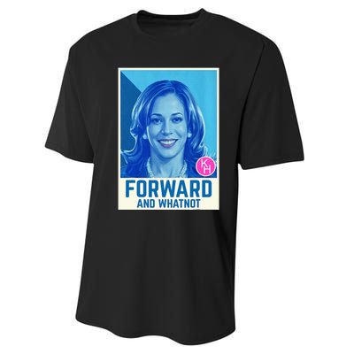 Kamala Harris Forward And Whatnot 2024 Presidential Performance Sprint T-Shirt