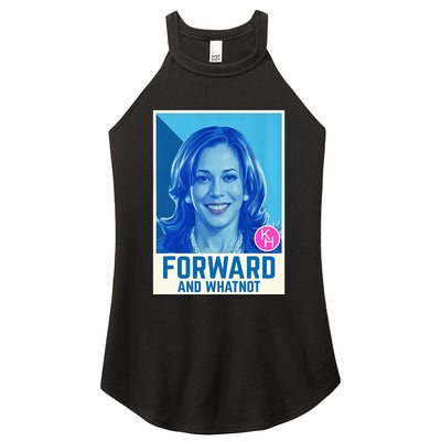 Kamala Harris Forward And Whatnot 2024 Presidential Women's Perfect Tri Rocker Tank