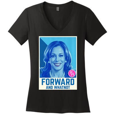 Kamala Harris Forward And Whatnot 2024 Presidential Women's V-Neck T-Shirt