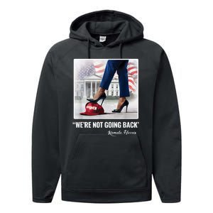 Kamala Harris For Women Were Not Going Back Vote Blue Performance Fleece Hoodie