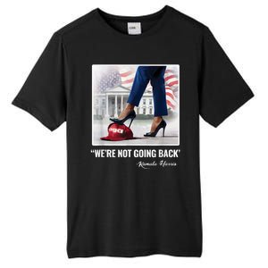 Kamala Harris For Women Were Not Going Back Vote Blue Tall Fusion ChromaSoft Performance T-Shirt