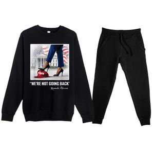 Kamala Harris For Women Were Not Going Back Vote Blue Premium Crewneck Sweatsuit Set