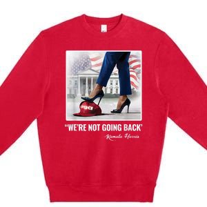 Kamala Harris For Women Were Not Going Back Vote Blue Premium Crewneck Sweatshirt