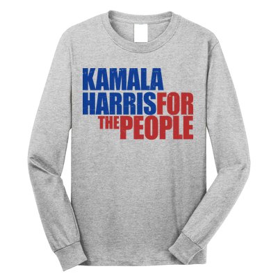 Kamala Harris For The People Political Long Sleeve Shirt