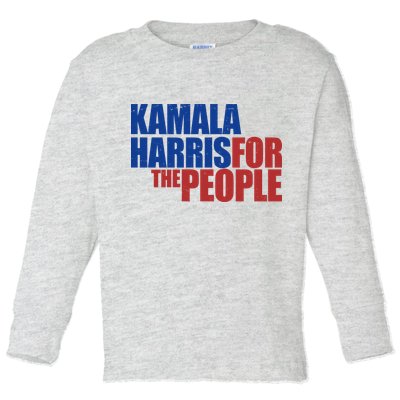Kamala Harris For The People Political Toddler Long Sleeve Shirt