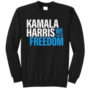 Kamala Harris For President 2024 Election Campaign Freedom Sweatshirt