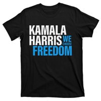 Kamala Harris For President 2024 Election Campaign Freedom T-Shirt