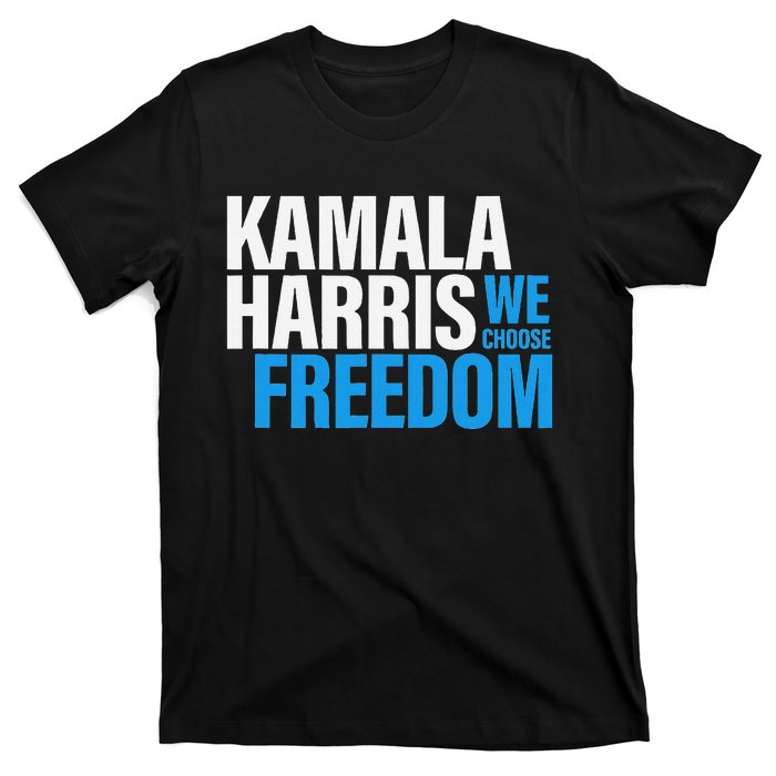 Kamala Harris For President 2024 Election Campaign Freedom T-Shirt