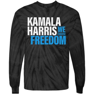 Kamala Harris For President 2024 Election Campaign Freedom Tie-Dye Long Sleeve Shirt