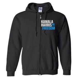 Kamala Harris For President 2024 Election Campaign Freedom Full Zip Hoodie