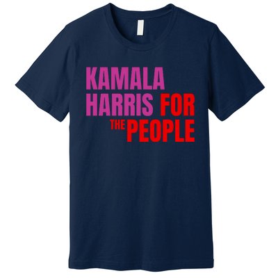 Kamala Harris For The People Kamala 2024 Premium T-Shirt