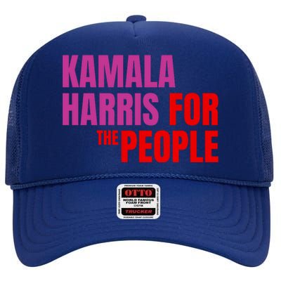 Kamala Harris For The People Kamala 2024 High Crown Mesh Back Trucker Hat