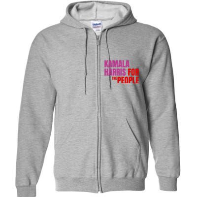 Kamala Harris For The People Kamala 2024 Full Zip Hoodie