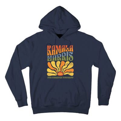 Kamala Harris For A Brighter Tomorrow 2024 Tall Hoodie