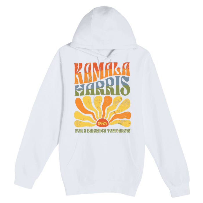 Kamala Harris For A Brighter Tomorrow 2024 Premium Pullover Hoodie