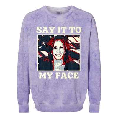 Kamala Harris For President Say It To My Face Debate 2024 Colorblast Crewneck Sweatshirt