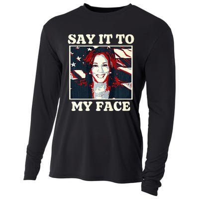 Kamala Harris For President Say It To My Face Debate 2024 Cooling Performance Long Sleeve Crew