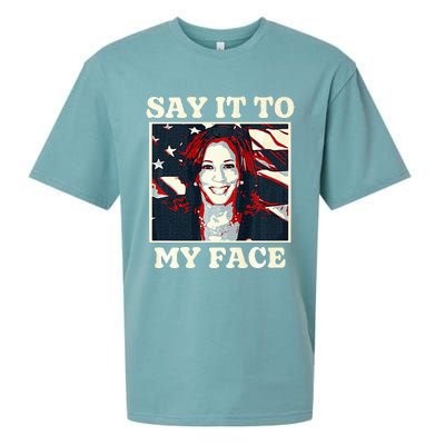 Kamala Harris For President Say It To My Face Debate 2024 Sueded Cloud Jersey T-Shirt