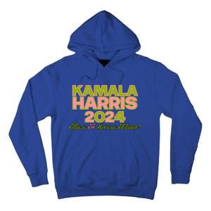 Kamala Harris For President 2024 Green Democratic Gift Tall Hoodie