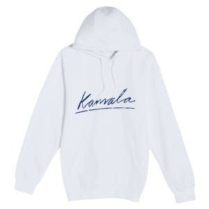 Kamala Harris For President 2024 Kamala Signature Premium Pullover Hoodie