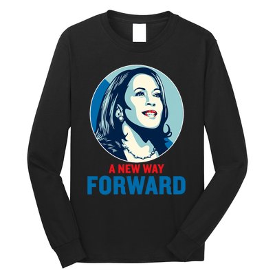 Kamala Harris Forward 2024 A New Way Forward 2024 Long Sleeve Shirt