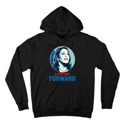 Kamala Harris Forward 2024 A New Way Forward 2024 Tall Hoodie