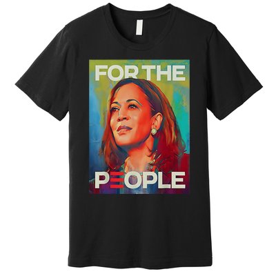 Kamala Harris For People 2024 Election President Premium T-Shirt