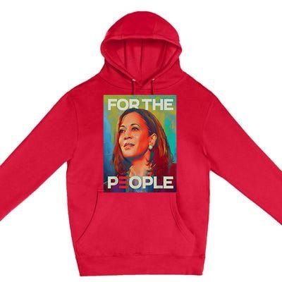 Kamala Harris For People 2024 Election President Premium Pullover Hoodie