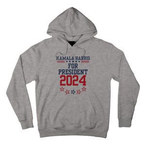 Kamala Harris For President 2024 Tall Hoodie