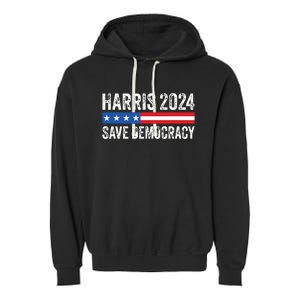 Kamala Harris For President 2024 Save Democracy Garment-Dyed Fleece Hoodie