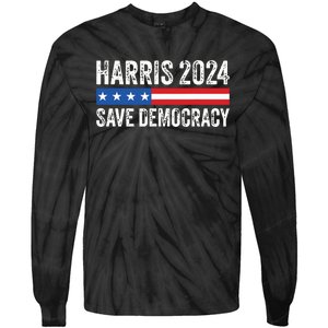 Kamala Harris For President 2024 Save Democracy Tie-Dye Long Sleeve Shirt