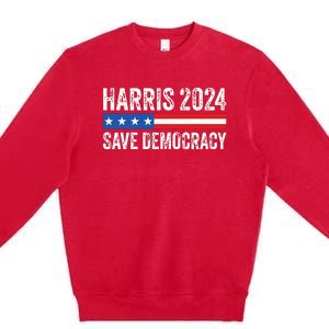 Kamala Harris For President 2024 Save Democracy Premium Crewneck Sweatshirt