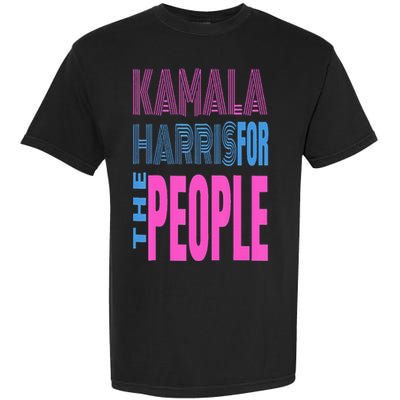 Kamala Harris For The People Garment-Dyed Heavyweight T-Shirt