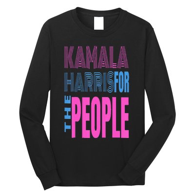 Kamala Harris For The People Long Sleeve Shirt